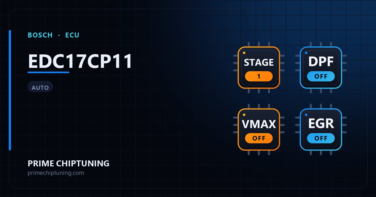 BOSCH EDC17CP11 ECU 系列的可用解決方案：Stage 1（一階）程式調校, DPF 關閉, 解除極速限制（Vmax）, EGR 關閉