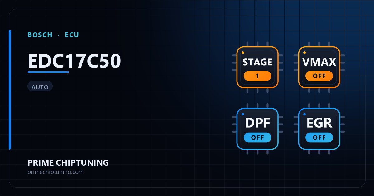 BOSCH EDC17C50 ECU ailesi için mevcut çözümler: Stage 1 Yazılım, Hız Limiti (Vmax) İptali, DPF İptali, Stage 2 Yazılım
